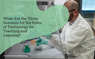 What Are the Three Domains for the Roles of Technology for Teaching and Learning?